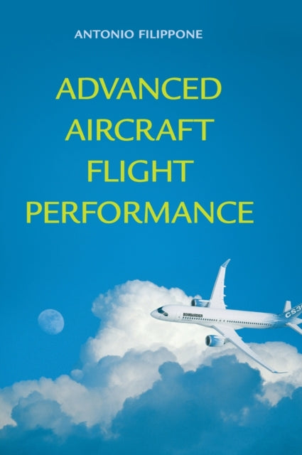 Book cover of: Advanced Aircraft Flight Performance. By: Antonio Filippone