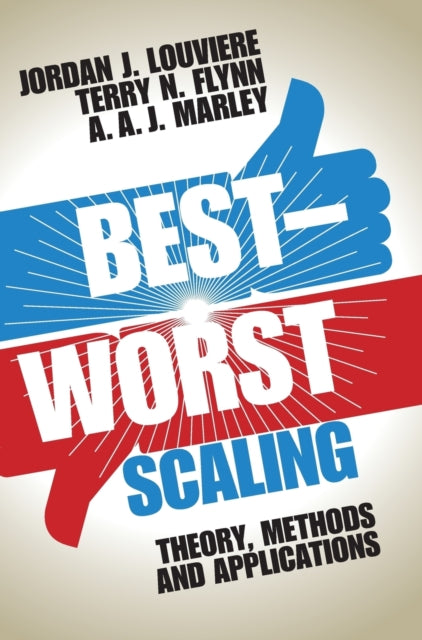Book cover of: Best-Worst Scaling. By: Jordan J. Louviere
