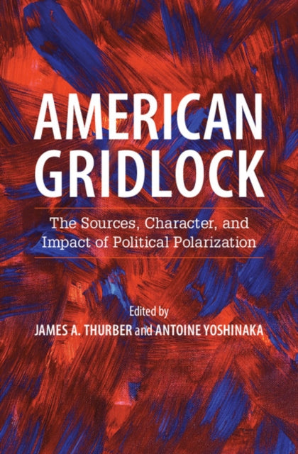 Book cover of: American Gridlock. By: James A. Thurber