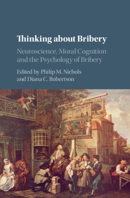 Book cover of: Thinking about Bribery. By: Philip M. Nichols