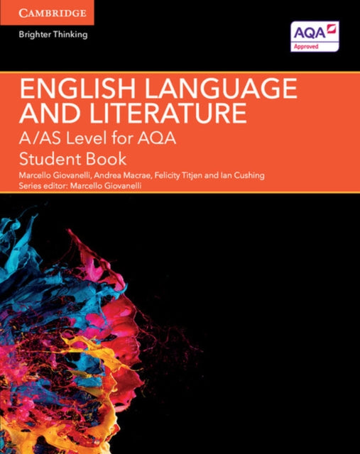 A/AS Level English Language and Literature for AQA Student Book 9781107465664 Marcello Giovanelli
