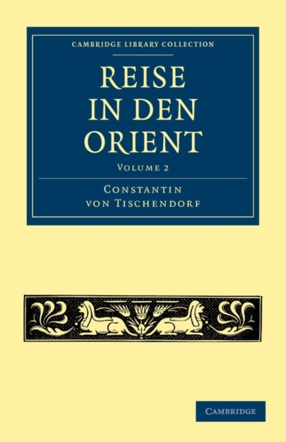 Book cover of: Reise in den Orient. By: Constantin von Tischendorf