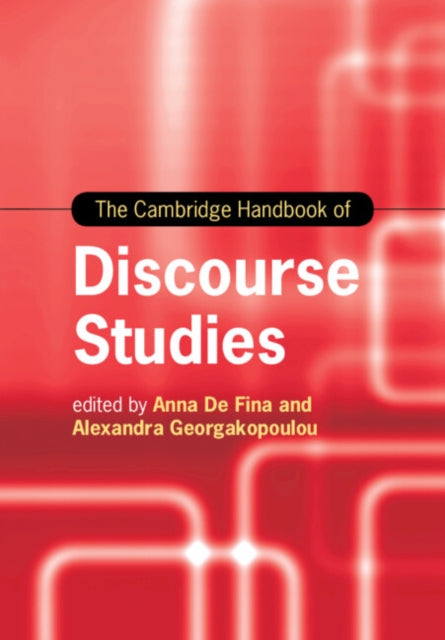 Book cover of: Cambridge Handbook of Discourse Studies. By: Anna De Fina