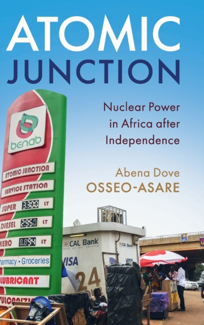Book cover of: Atomic Junction. By: Abena Dove Osseo-Asare