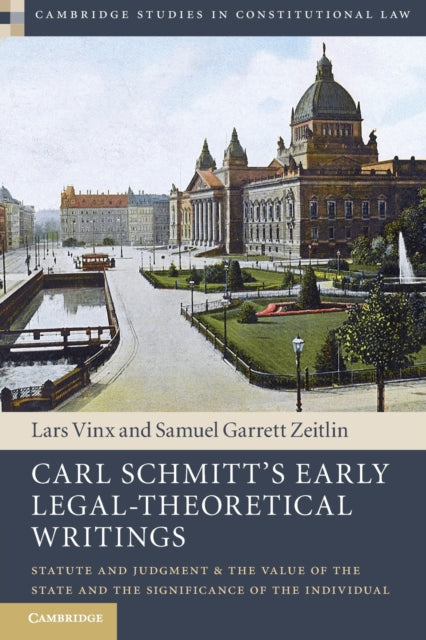 Book cover of: Carl Schmitt's Early Legal-Theoretical Writings. By: Carl Schmitt