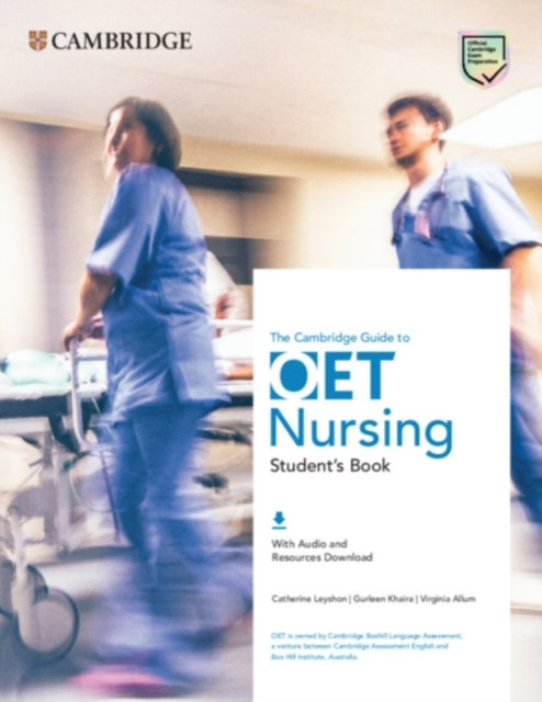 Book cover of: Cambridge Guide to OET Nursing Student's Book with Audio and Resources Download. By: Catherine Leyshon