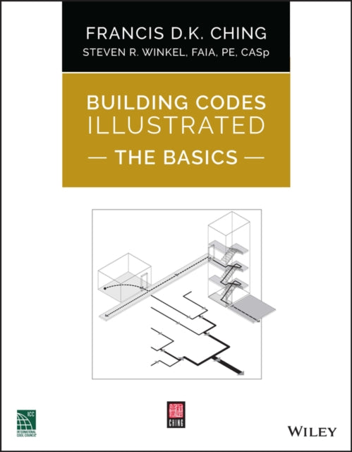 Book cover of: Building Codes Illustrated: The Basics. By: Francis D. K. Ching