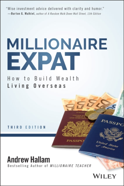 Millionaire Expat, How To Build Wealth Living Overseas 9781119840107 Andrew Hallam