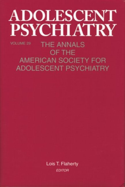 Book cover of: Adolescent Psychiatry, V. 29. By: Lois T. Flaherty