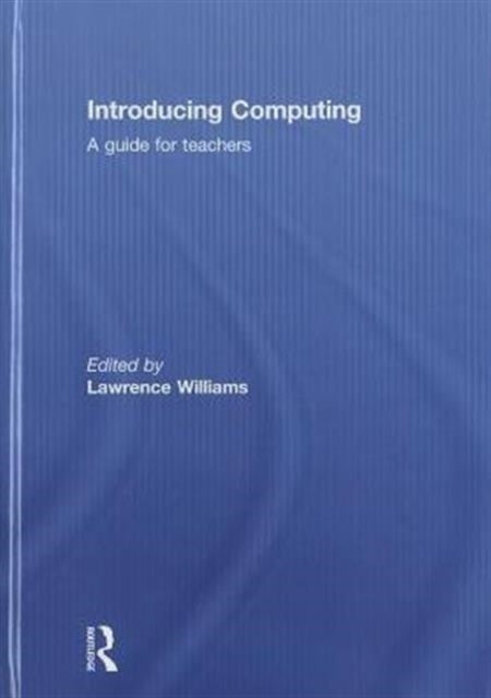 Book cover of: Introducing Computing. By: Lawrence Williams