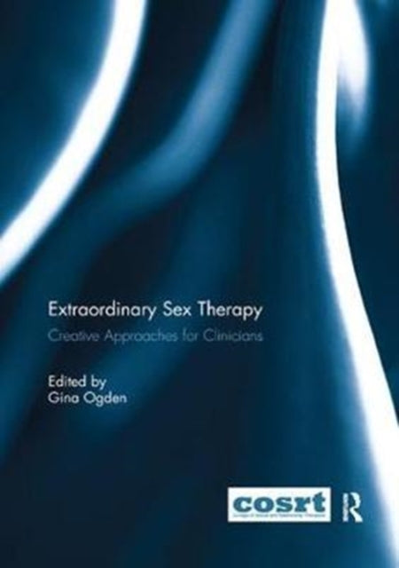 Book cover of: Extraordinary Sex Therapy. By: Gina Ogden