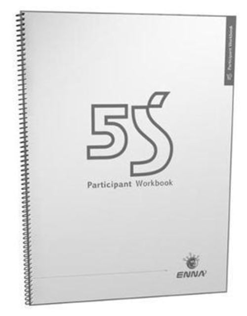Book cover of: 5S Version 1 Participant Workbook. By: Enna