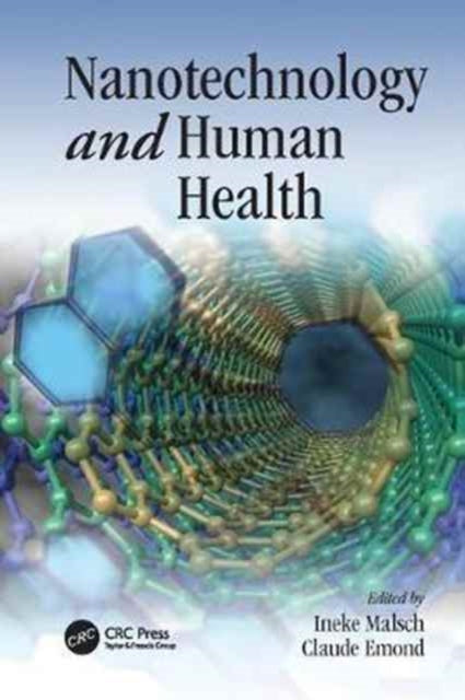 Book cover of: Nanotechnology and Human Health. By: Ineke Malsch