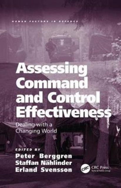 Book cover of: Assessing Command and Control Effectiveness. By: Peter Berggren