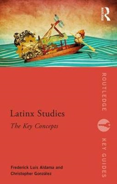 Book cover of: Latinx Studies. By: Frederick Aldama