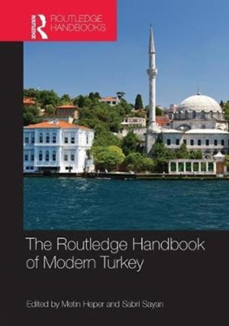 Book cover of: Routledge Handbook of Modern Turkey. By: Metin Heper