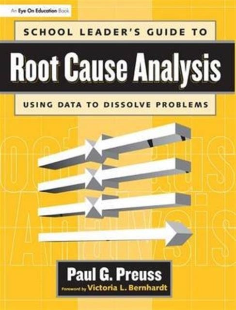 Book cover of: School Leader's Guide to Root Cause Analysis. By: Paul Preuss