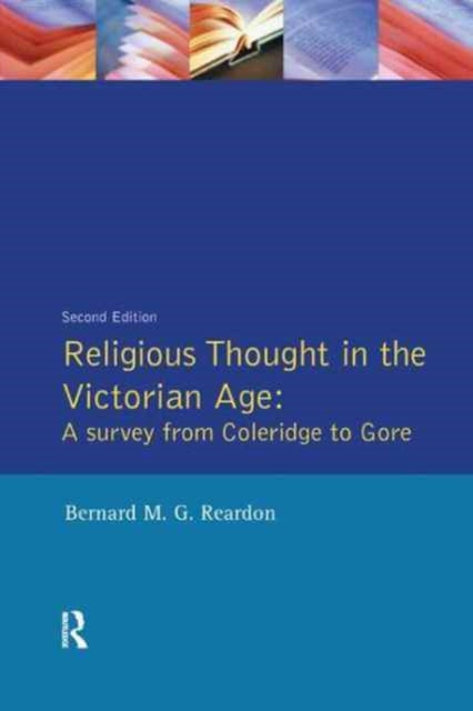 Book cover of: Religious Thought in the Victorian Age. By: Bernard M.G. Reardon