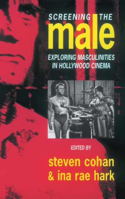 Book cover of: Screening the Male. By: Steve Cohan