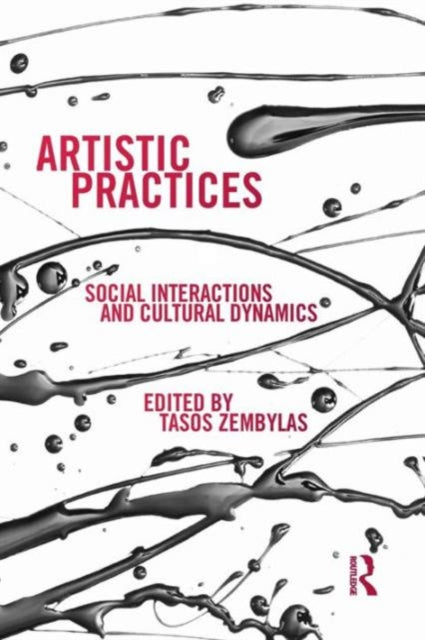 Book cover of: Artistic Practices. By: Tasos Zembylas