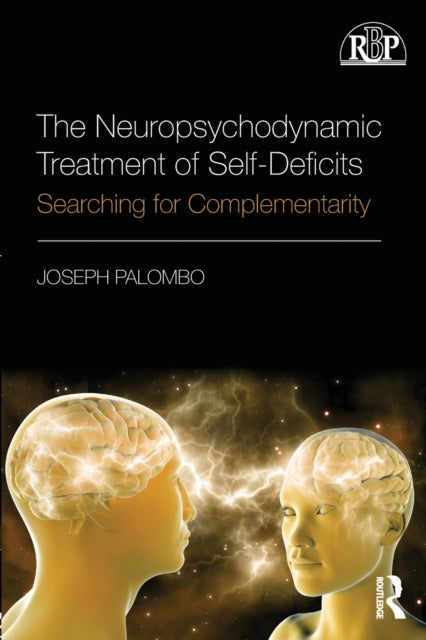 Book cover of: Neuropsychodynamic Treatment of Self-Deficits. By: Joseph Palombo