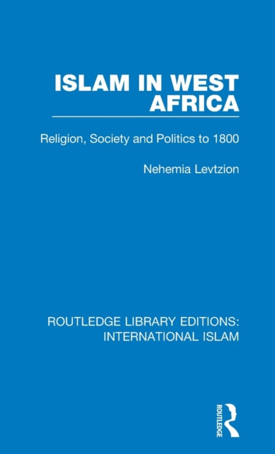 Book cover of: Islam in West Africa. By: Nehemia Levtzion
