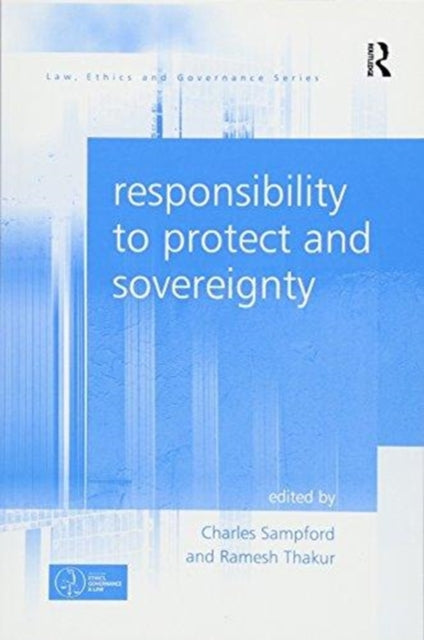 Book cover of: Responsibility to Protect and Sovereignty. By: Ramesh Thakur