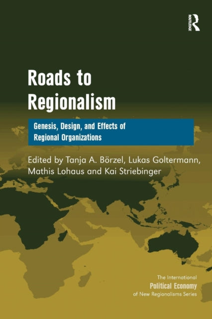Book cover of: Roads to Regionalism. By: Tanja A. Borzel