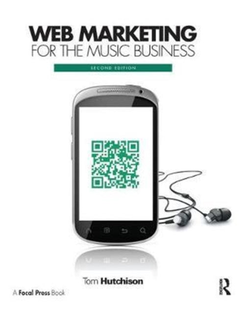 Book cover of: Web Marketing for the Music Business. By: Tom Hutchison