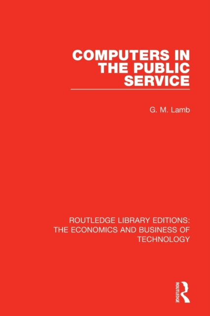 Book cover of: Computers in the Public Service. By: G. M. Lamb