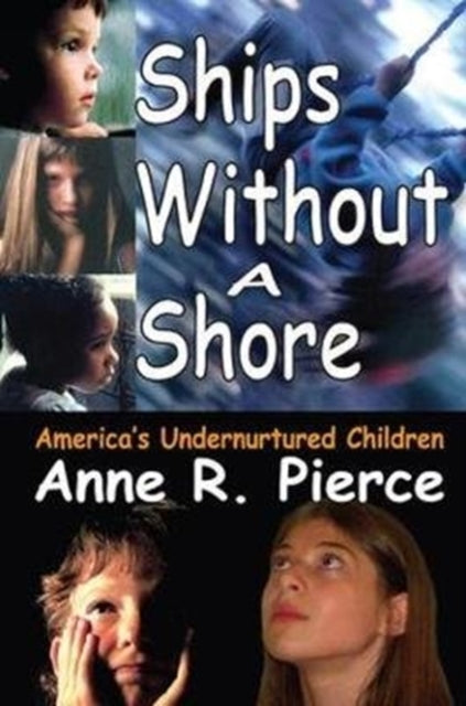 Book cover of: Ships without a Shore. By: Anne Pierce