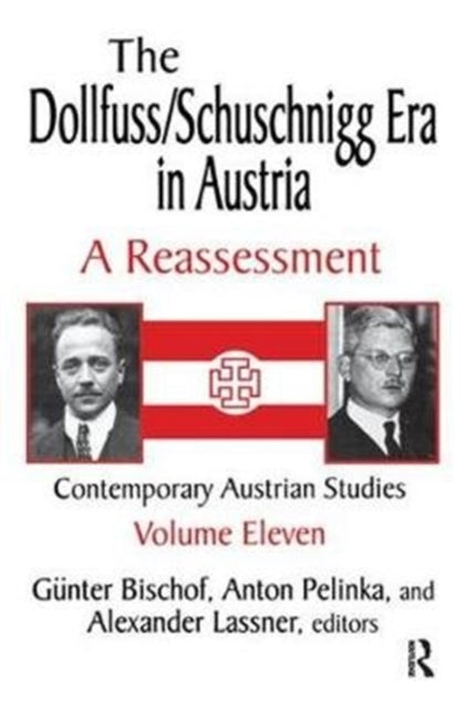 Book cover of: Dollfuss/Schuschnigg Era in Austria. By: Anton Pelinka
