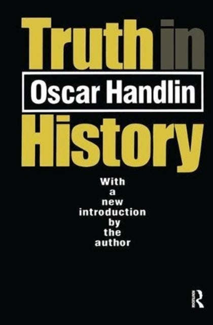 Book cover of: Truth in History. By: Oscar Handlin