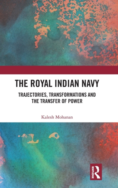 Book cover of: Royal Indian Navy. By: Kalesh Mohanan