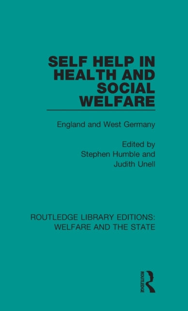 Book cover of: Self Help in Health and Social Welfare. By: Judith Unell