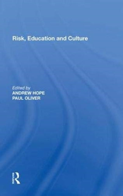 Book cover of: Risk, Education and Culture. By: Andrew Hope