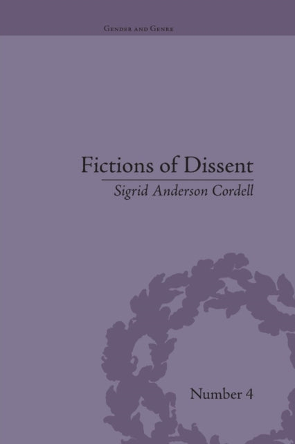 Book cover of: Fictions of Dissent. By: Sigrid Anderson Cordell