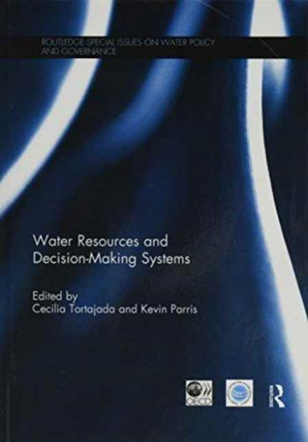 Book cover of: Water Resources and Decision-Making Systems. By: Cecilia Tortajada