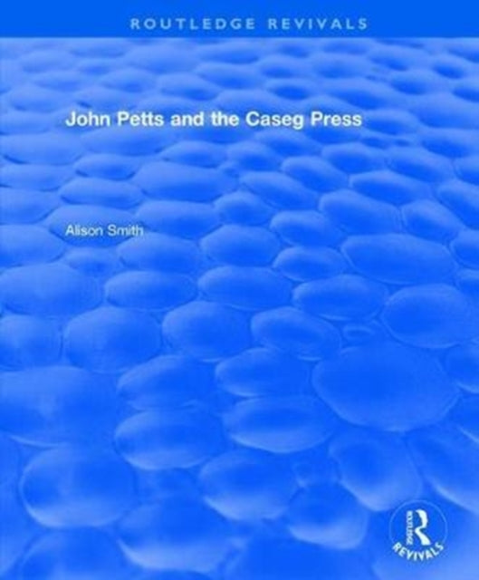Book cover of: John Petts and the Caseg Press. By: Alison Smith