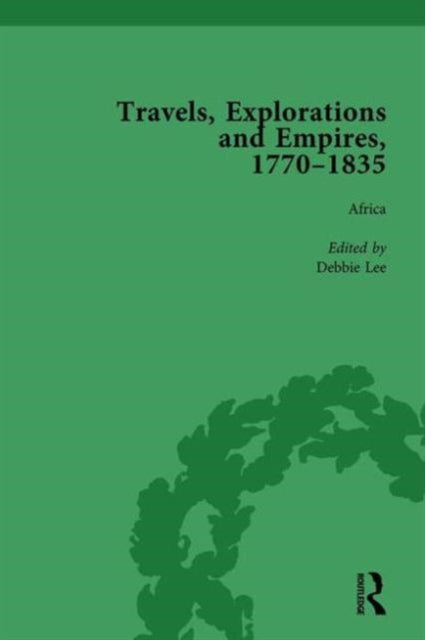Book cover of: Travels, Explorations and Empires, 1770-1835, Part II vol 5. By: Tim Fulford