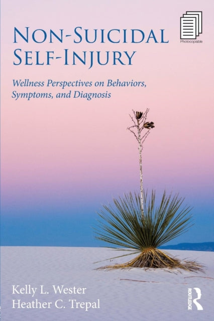 Book cover of: Non-Suicidal Self-Injury. By: Kelly L. Wester