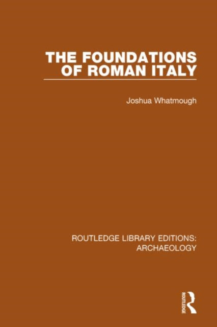 Book cover of: Foundations of Roman Italy. By: Joshua Whatmough