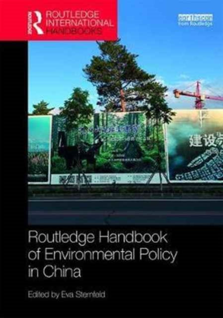 Book cover of: Routledge Handbook of Environmental Policy in China