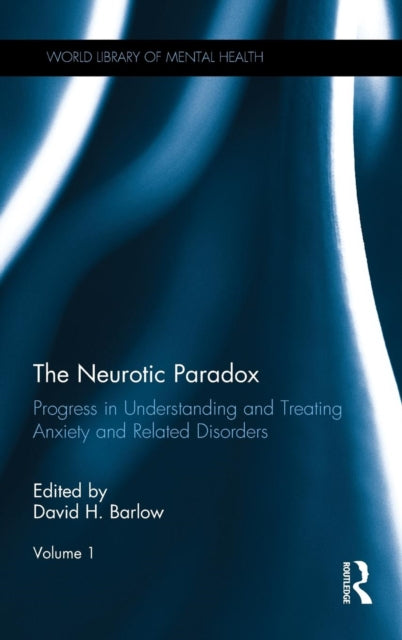 Book cover of: Neurotic Paradox, Volume 1. By: David Barlow