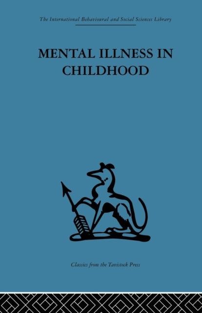 Book cover of: Mental Illness in Childhood. By: V. L. Kahan