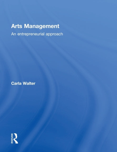 Book cover of: Arts Management. By: Carla Walter