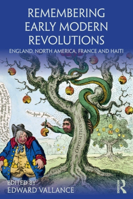 Book cover of: Remembering Early Modern Revolutions. By: Edward Vallance