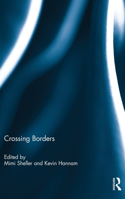 Book cover of: Crossing Borders. By: Mimi Sheller