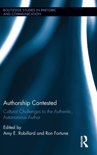 Book cover of: Authorship Contested. By: Amy E. Robillard