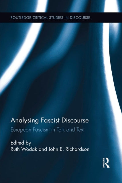 Book cover of: Analysing Fascist Discourse. By: Ruth Wodak